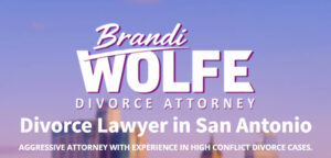 Brandi Wolfe, San Antonio divorce attorney at Brandi Wolfe Law PLLC
